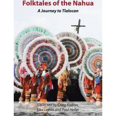 按需印刷Folktales of the Nahua[9781483447711]