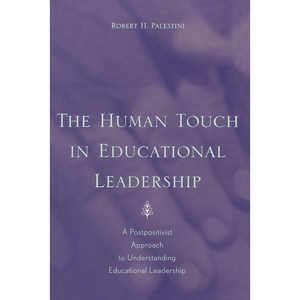 按需印刷不退不换The Human Touch in Education Leadership[9780810845169]