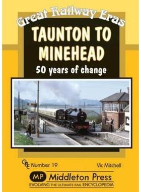 预订Taunton to Minehead:50 Years of Change
