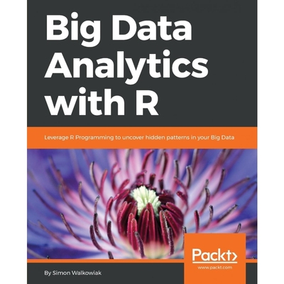按需印刷Big Data Analytics with R[9781786466457]