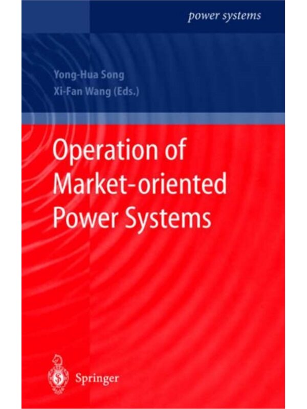 预订不退不换Operation of Market-oriented Power Systems