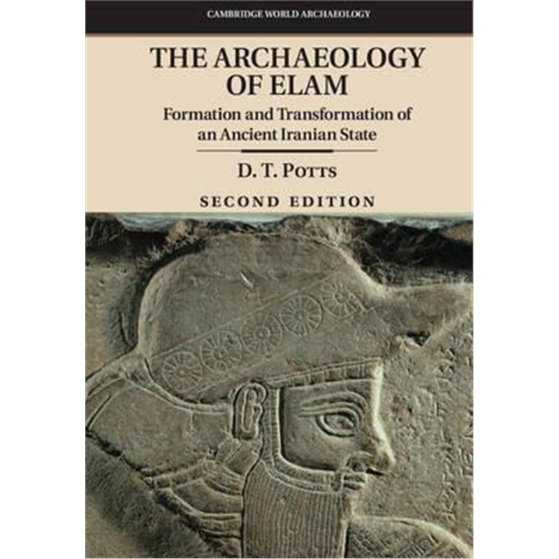 按需印刷The Archaeology of Elam:Formation and Transformation of an Ancient Iranian State[9781107476639]