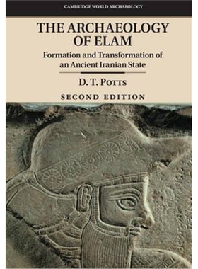 按需印刷不退不换The Archaeology of Elam:Formation and Transformation of an Ancient Iranian State[9781107476639]