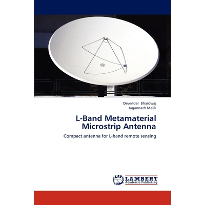 按需印刷L-Band Metamaterial Microstrip Antenna[9783659230004]