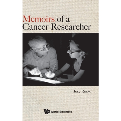 按需印刷不退不换Memoirs of a Cancer Researcher[9789813271197]