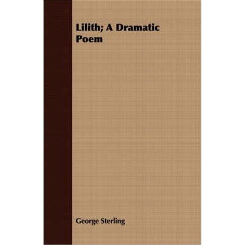 按需印刷不退不换Lilith; A Dramatic Poem[9781408684450]