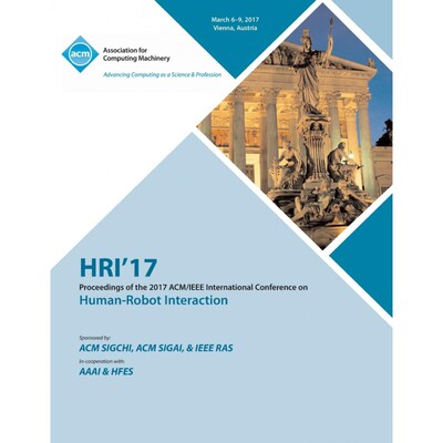 按需印刷HRI 17 ACM/IEEE International Conference on Human-Robot Interaction[9781450354455]