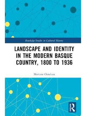 按需印刷TF Landscape and Identity in the Modern Basque Country, 1800 to 1936[9781032362175]