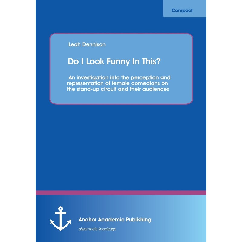 预订不退不换Do I Look Funny In This? An investigation into the perception and representation of female comedians