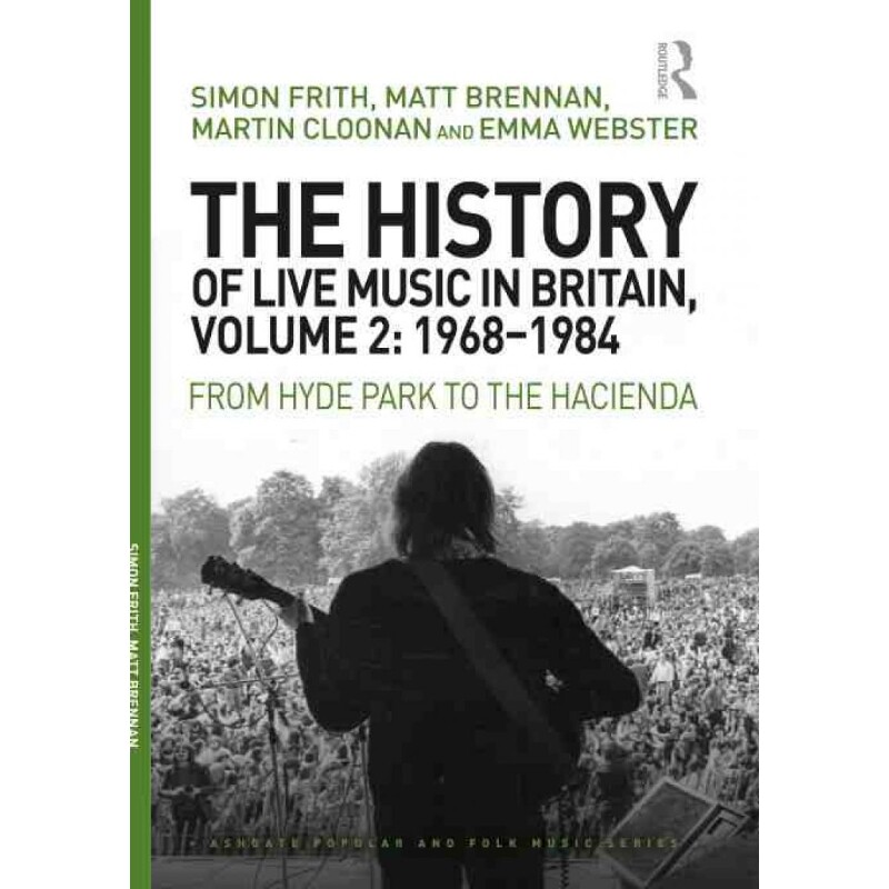 按需印刷不退不换TF The History of Live Music in Britain, Volume II, 1968 1984[9781409425892]