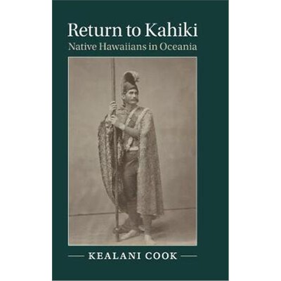 按需印刷Return to Kahiki:Native Hawaiians in Oceania[9781107195899]