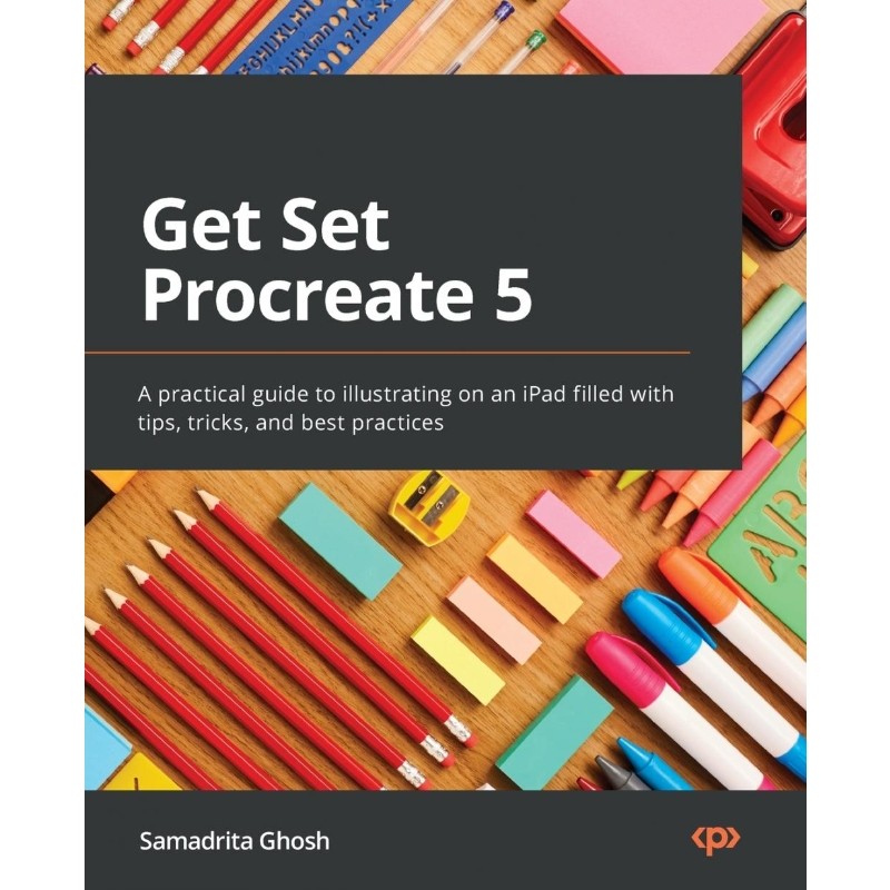 按需印刷不退不换Get Set Procreate 5[9781800563001]