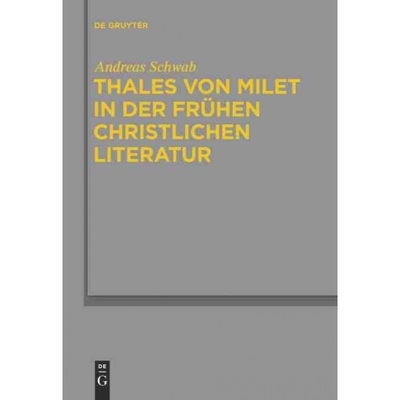 按需印刷DEG Thales von Milet in der frühen christlichen Literatur[9783110245981]