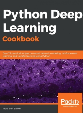 按需印刷Python Deep Learning Cookbook[9781787125193]