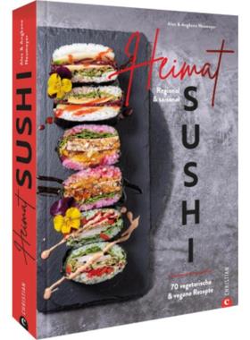 预订【德语】 Heimat-Sushi:Regional & saisonal. 70 vegetarische & vegane Rezepte