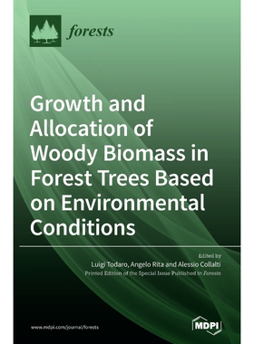 按需印刷不退不换Growth and Allocation of Woody Biomass in Forest Trees Based on Environmental Conditions[9783036504360]