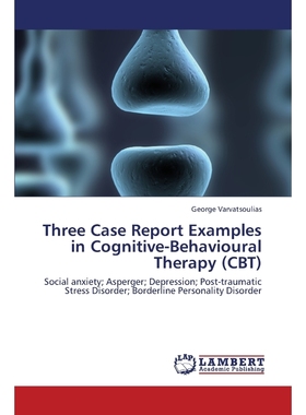 按需印刷Three Case Report Examples in Cognitive-Behavioural Therapy (CBT)[9783659431371]