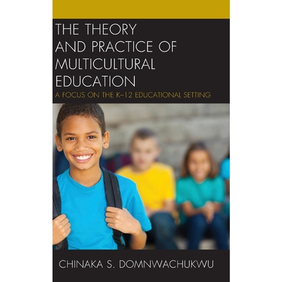 按需印刷The Theory and Practice of Multicultural Education[9781475837292]