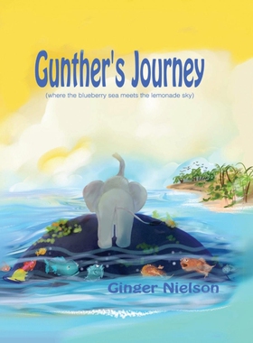 按需印刷不退不换Gunther's Journey[9780578441085]