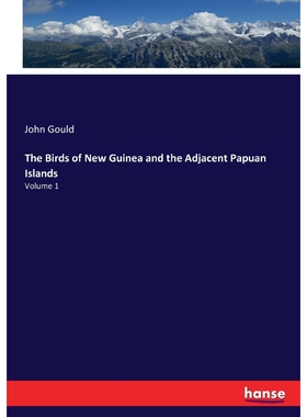 按需印刷The Birds of New Guinea and the Adjacent Papuan Islands[9783337335670]