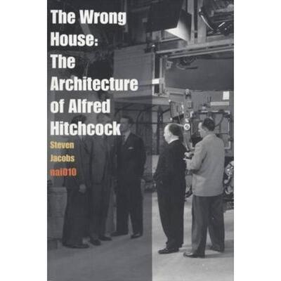 预订不退不换The Wrong House - the Architecture of Alfred Hitchcock