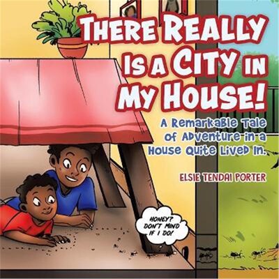 按需印刷不退不换There Really Is a City in My House!:A Remarkable Tale of Adventure in a House Quite Lived In.[9780228831