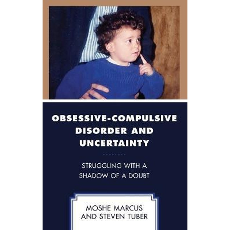 按需印刷不退不换Obsessive-Compulsive Disorder and Uncertainty[9781793646361]