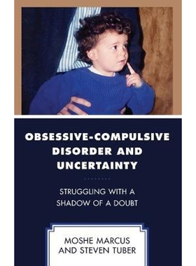 按需印刷不退不换Obsessive-Compulsive Disorder and Uncertainty[9781793646361]