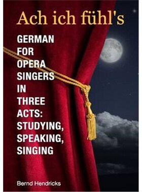 按需印刷不退不换Ach ich fühl's - German for Opera Singers in Three Acts[9781312463455]