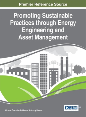 按需印刷不退不换Promoting Sustainable Practices through Energy Engineering and Asset Management[9781466682221]