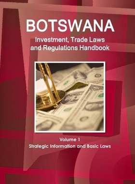 按需印刷 Botswana Investment, Trade Laws and Regulations Han