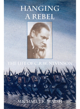 预订不退不换Hanging a Rebel:The Life of C.R.W. Nevinson