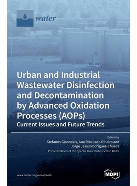 预订Urban and Industrial Wastewater Disinfection and Decontamination by Advanced Oxidation Processes (AO