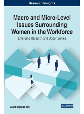 按需印刷不退不换Macro and Micro-Level Issues Surrounding Women in the Workforce[9781522591634]