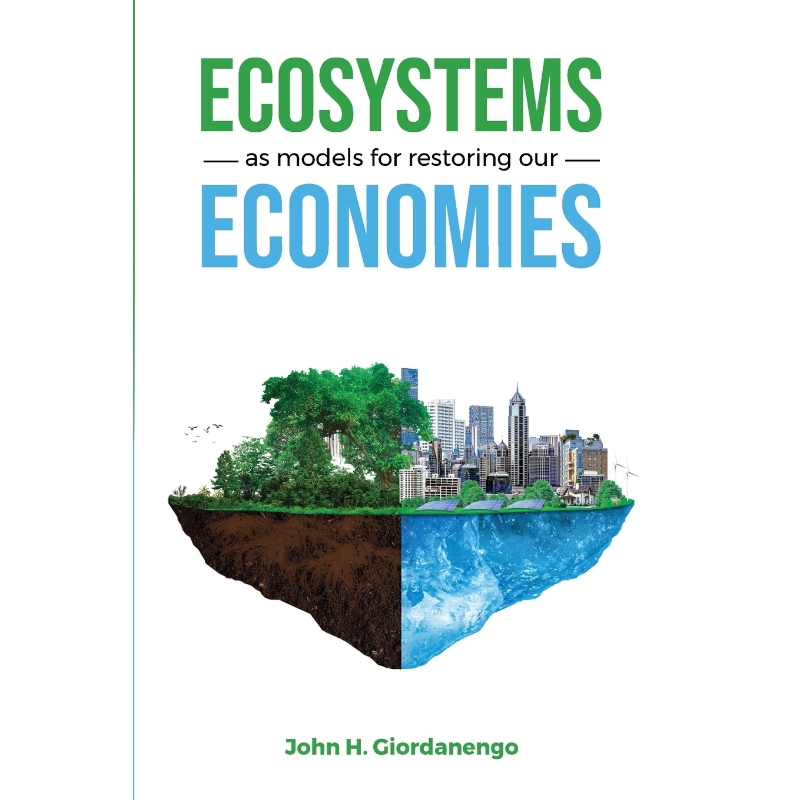 按需印刷Ecosystems as Models for Restoring our Economies[9781737951513]