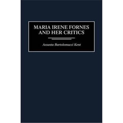 预订不退不换Maria Irene Fornes and Her Critics[9780313297359]