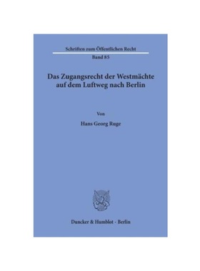 预订【德语】Das Zugangsrecht der Westm?chte auf dem Luftweg nach Berlin.: