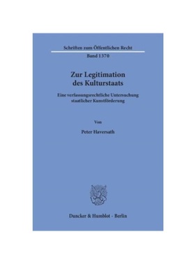 预订【德语】Zur Legitimation des Kulturstaats.:Eine verfassungsrechtliche Untersuchung staatlicher Kunstf?rderung.