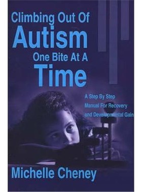 按需印刷 Climbing Out of Autism One Bite at a Time:A Step by