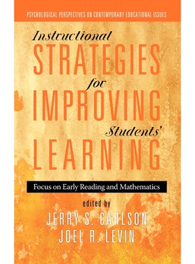按需印刷不退不换Instructional Strategies for Improving Students' Learning[9781617356308]