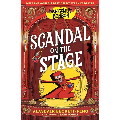 现货 蒙哥马利·邦邦5：舞台上的丑闻 Montgomery Bonbon: Scandal on the Stag 英文原版 上海外文 978152