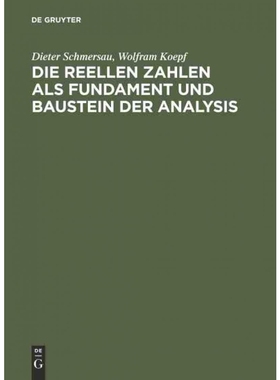 按需印刷DEG Die reellen Zahlen als Fundament und Baustein der Analysis[9783486244557]