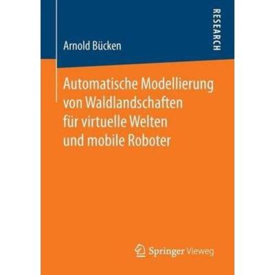 预订【德语】 Automatische Modellierung von Waldlandschaften für virtuelle Welten und mobile Robo