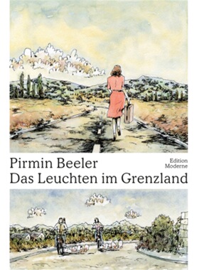 预订【德语】 Das Leuchten im Grenzland[9783037312308]