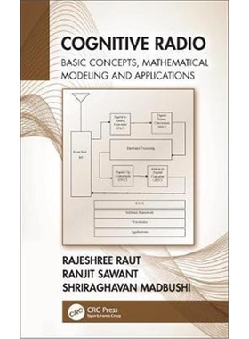 按需印刷不退不换图书Cognitive Radio:Basic Concepts, Mathematical Modeling and Applications[9780367368586]