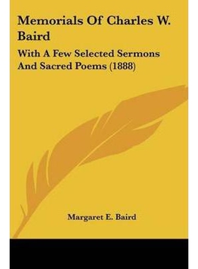 按需印刷不退不换Memorials Of Charles W. Baird[9781120644640]