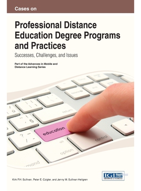 按需印刷不退不换Cases on Professional Distance Education Degree Programs and Practices[9781466644861]