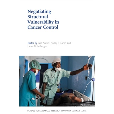 预订Negotiating Structural Vulnerability in Cancer Control[9780826360311]