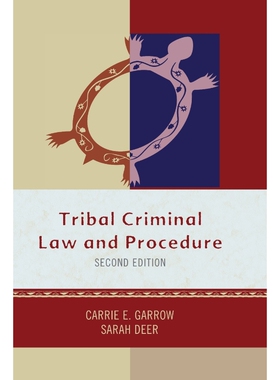 按需印刷不退不换Tribal Criminal Law and Procedure, Second Edition[9781442232280]
