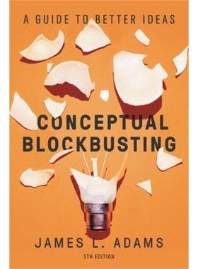 预订Conceptual Blockbusting (Fifth Edition):A Guide to Better Ideas